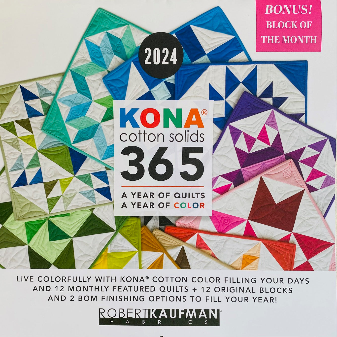 Kona Color Calendar 2025! Kona Cotton Solids 365, A Year of Quilts, Ro