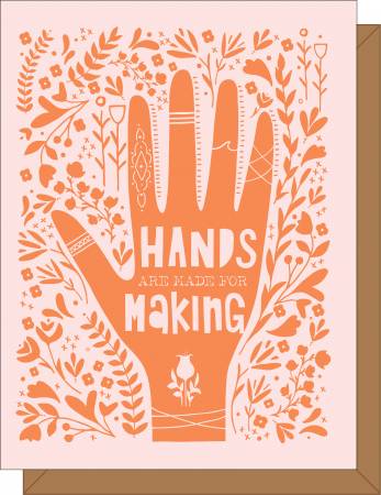 Hands Are For Making, Greeting Card