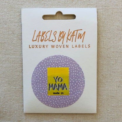 Labels by KATM, Kylie and the Machine Woven Labels, Yo MAMA made it, 10 labels per Pack
